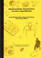 Buch: Abenteuerliche Geschichten von drei Jugendlichen ...
